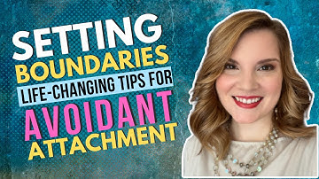Setting Boundaries: Life Changing Tips for Avoidant Attachment [1 of 2]