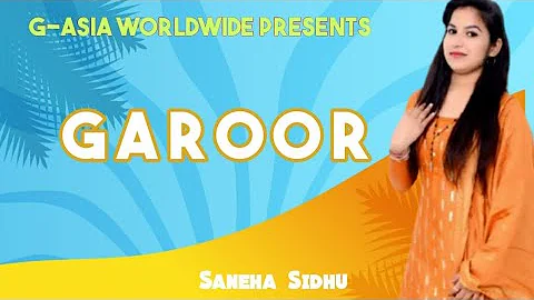 Garoor (Official Video)  Saneha Sidhu  Latest Song...