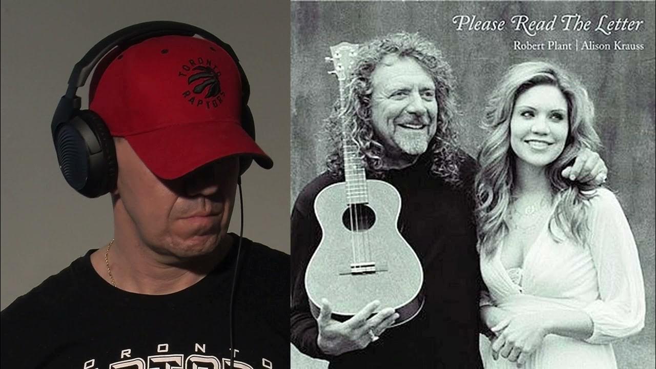 94A. IT'S CRAZY HOW IT ALL TURNED OUT! Alison Krauss with Robert Plant  'Please Read the Letter'