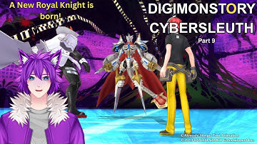 A royal knight is born! / Digimon Story Cyber Sleuth / Part 9