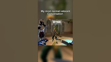 Most normal valorant conversation #shorts #valorant #gaming