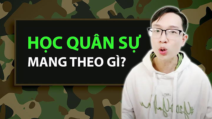 Học quân sự ở đại học là học gì năm 2024