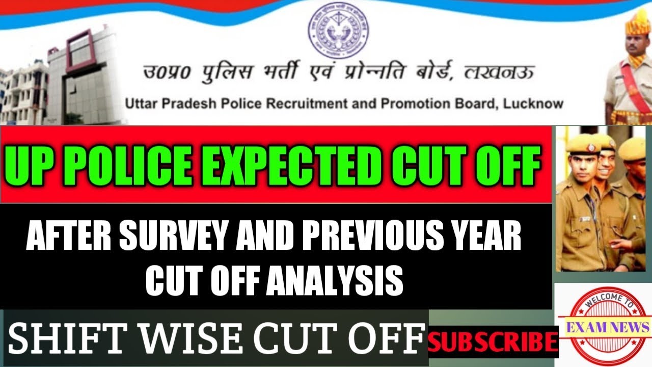 U.P POLICE 49568 EXPECTED CUT OFF SHIFT WISE
