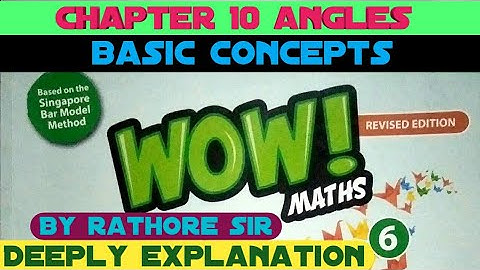 Angles and its types Class 6th wow maths book (Ch 10 angles)