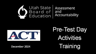 December  2024, ACT Pre-Test Day Activities Training