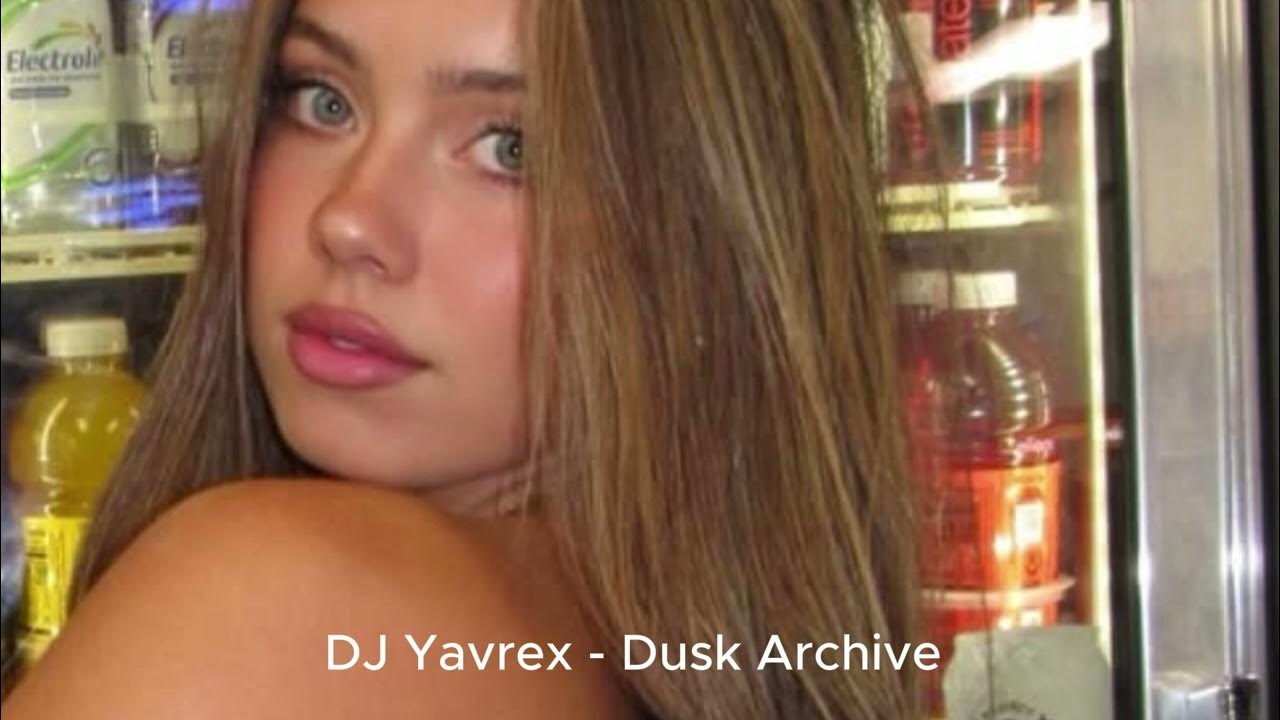 DJ Yavrex - Dusk Archive Exclusive 2025 DJ Yavrex - Dusk Archive Exclusive 2025