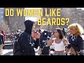 DO WOMEN REALLY LIKE BEARDS? THE RESULTS ARE CRAZY!