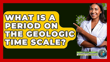 What Is A Period On The Geologic Time Scale? - Earth Science Answers