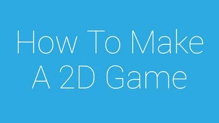 How To Make A 2D Game - 10 - Loops