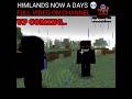 HIMLANDS NOW A DAYS #himlands #himlandss5part28 #minecraftpe