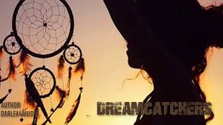 Darlea4Musik  - #Update Dreamcatchers Trance Version   ( 140 bpm )  [ E Force Dreamcatchers ]