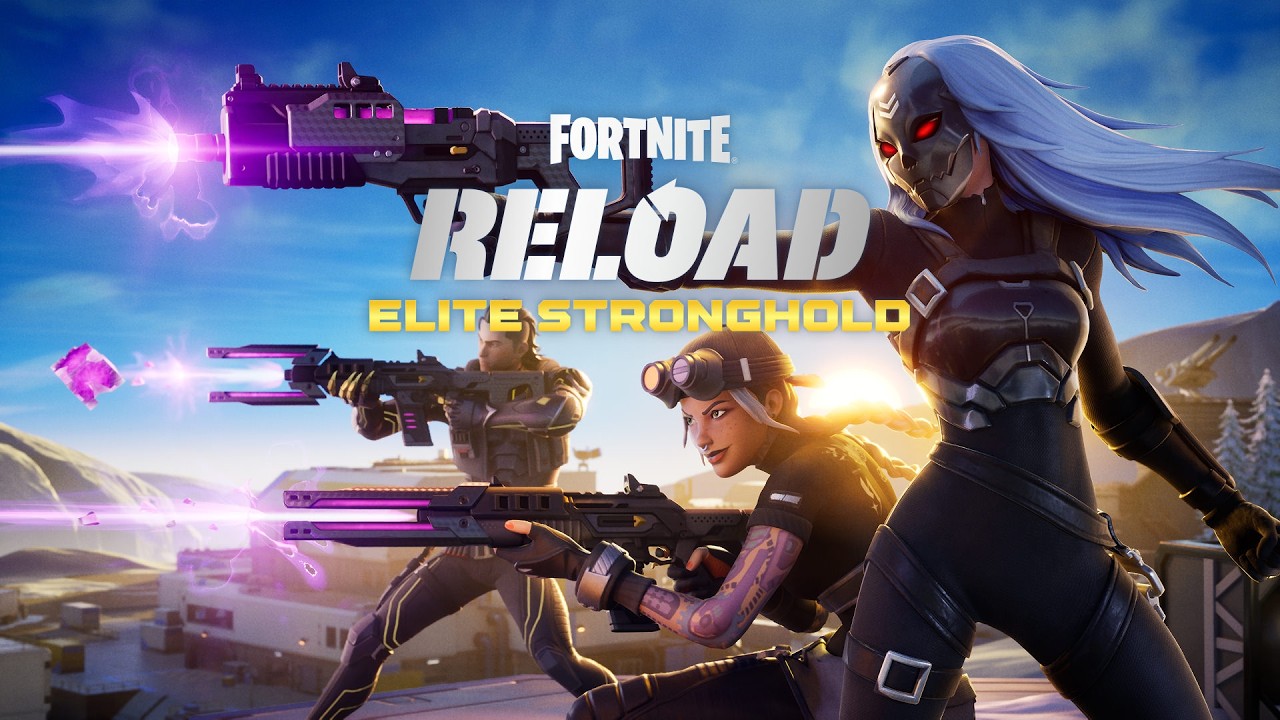 Fortnite Reload - Elite Stronghold Trailer
