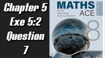 Math ace prime class 8th chapter 5 Exercise 5.2 Question 7 solution#Pearson#mathacepri #bindasshub