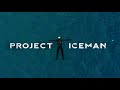 Scene from Project Iceman Film
