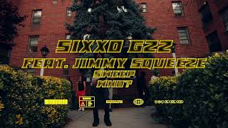Sixxo Gzz Feat. Jimmy Squeeze - "SWEEP WHO" (Official Video) Dir. @j.marin_productions