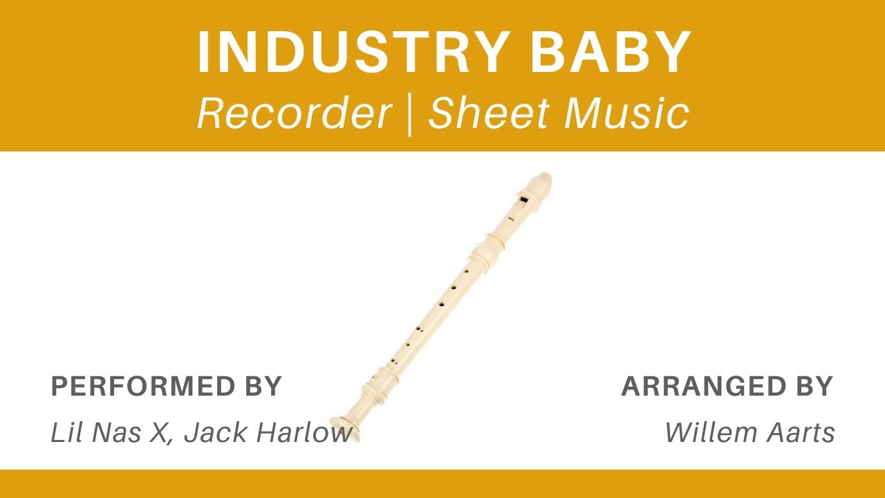 Industry Baby Lil Nas X, Jack Harlow Recorder Sheet Music YouTube