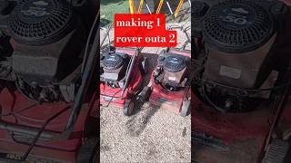 mix n' match 2 Rover Lawn Mowers Into One #smallenginerepair