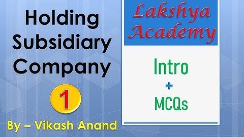 #1 Corporate Accounting || Holding & Subsidiary Company + MCQs || UGC-NET/JRF  PGT Teacher