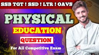 Physical Education  Mcq Questions SSB TGT/SSD/LTR/OAVS All Teaching Exam 2024 ! Revision Series 3