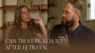 Can Trust Be Rebuilt After Betrayal | S4E2