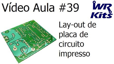 LAY-OUT DE PLACAS DE CIRCUITO IMPRESSO