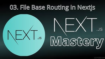 File Based Routing in Next.js | NextJs Tutorial for Beginners #3
