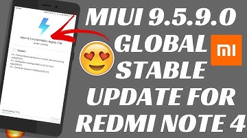 MIUI 9.5.9.0 GLOBAL STABLE UPDATE  | MIUI 9 GLOBAL STABLE UPDATE | NEW NOTIFICATION SHADE | NOTE 4