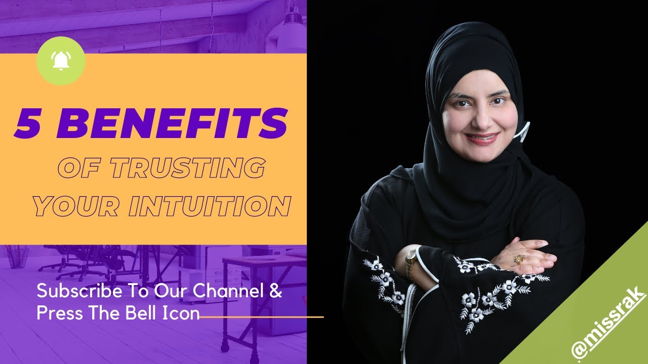 5 Benefits of Trusting Your Intuition Career Tips By Mona AlHebsi 