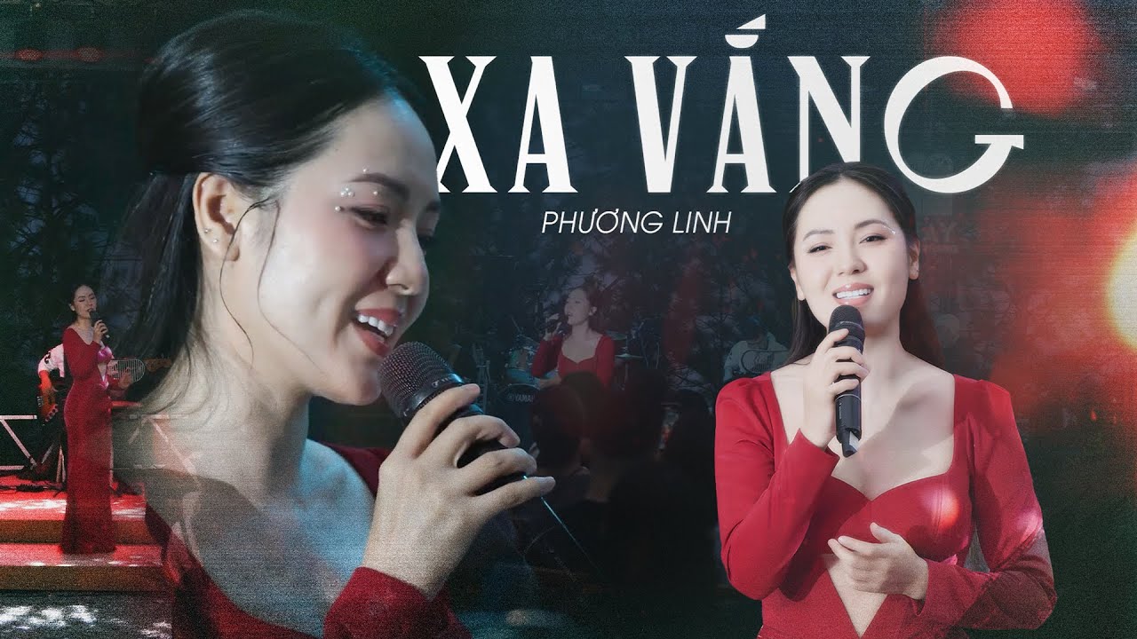 XA VẮNG - PHƯƠNG LINH Bất Ngờ Tái Hiện Lại Bản Hit 8X 9X Một Thời - ĐẲNG CẤP HÁT LIVE Là Đây