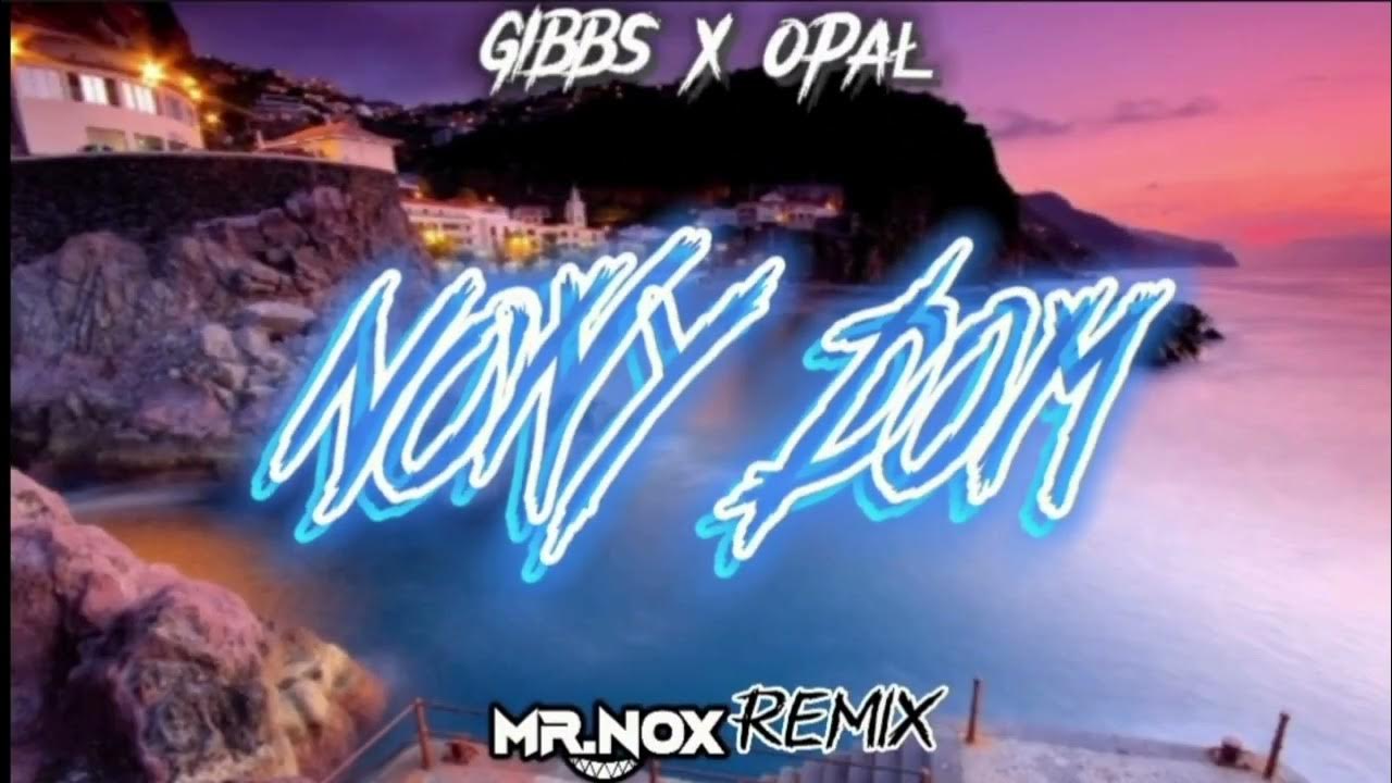 Opał x Gibbs - Nowy Dom (MR.NOX REMIX ) 2022 #gibbs #opał #nowydom #new