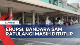 Status Gunung Ruang Masih Level IV, Penutupan Bandara Sam Ratulangi Diperpanjang