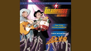 Miniatura del video "Los Relámpagos del Norte - Ya No Llores (Live)"