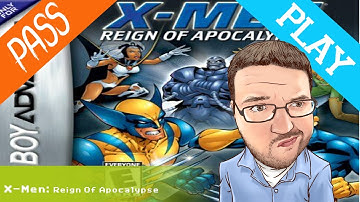 Pass or Play - X-Men: Reign of Apocalypse (GBA)