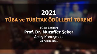 2021 TÜBA ve TÜBİTAK Ödülleri Töreni TÜBA Başkanı Prof. Dr. Muzaffer Şeker