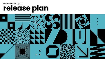 How To Set Up A Release Plan