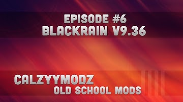 Mw2/1.11 Old School Mods! Ep.6! Blackrain v9.36 +Download