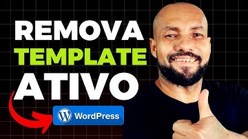 Como EXCLUIR um TEMA TEMPLATE Ativo no Wordpress [2025]