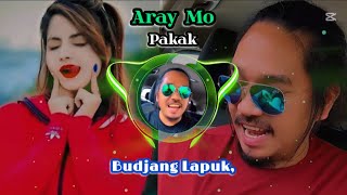 Aray Mo Pakak / Budjang Lapuk / Version Yakan / Bye Drix -c Gamer -/ Dende Manila Aray