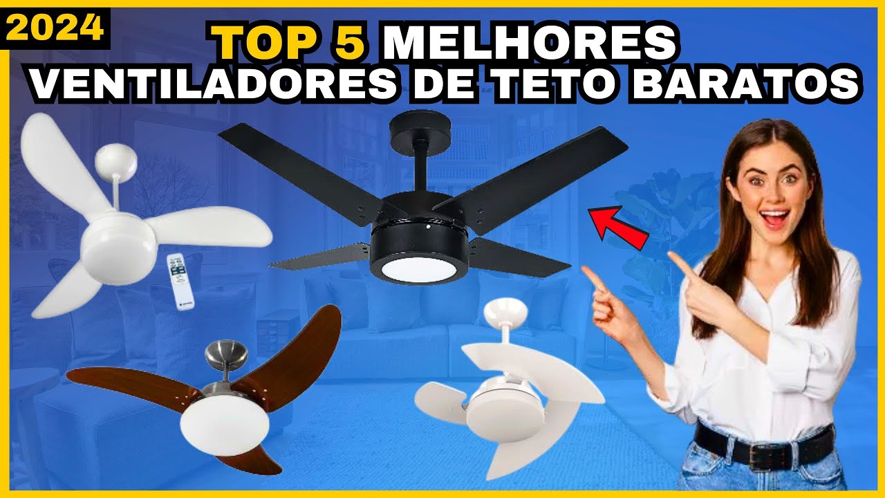 Melhor Ventilador de Teto Custo-Benefício 2024 / Top 5 Melhores ...