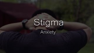 Stigma: Anxiety (Documentary)