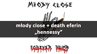 młody close - hennessy + death eferin (Lyrics Video) Resimi