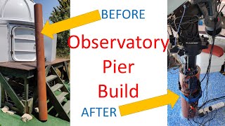 Observatory Concrete Pier Project - It's Done! (and voice controlled lighting!)