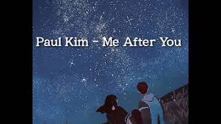 Download Lagu PAUL KIM - ME AFTER YOU MP3