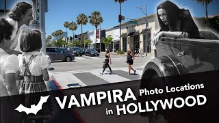 Vampira Photo Locations in HOLLYWOOD  4K