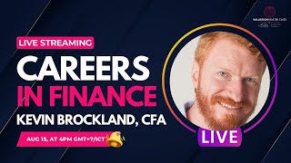 Careers in Finance with Kevin Brockland, CFA