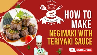 Beef Negimaki | Scallions Beef roll | Teriyaki Sauce