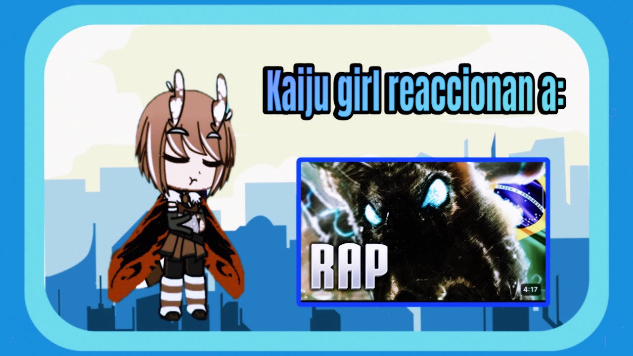 Kaiju girl reaccionan a Rap Mothra “La reina de los monstruos”