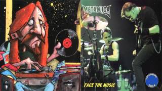 Metallica - Face The Music [Full Bootleg Album (2004)]