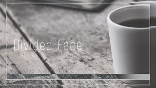 Divided Face