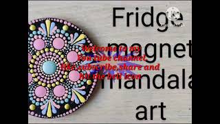 Fridge Magnet Mandala Dot Art